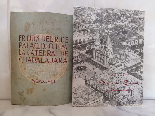 Libro. Reseña De La Catedral De Guadalajara. +1 La Catedral (Usado)