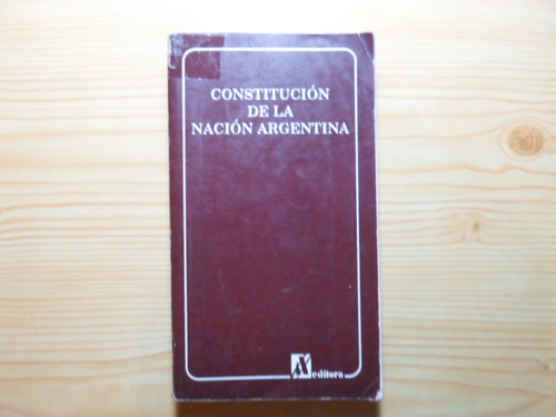 Constitucion De La Nacion Argentina - Az Editora