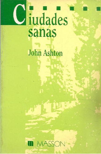 Libro Ciudades Sanas De John Ashton