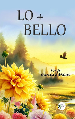 Lo + Bello - Garcia Zuñiga,jorge