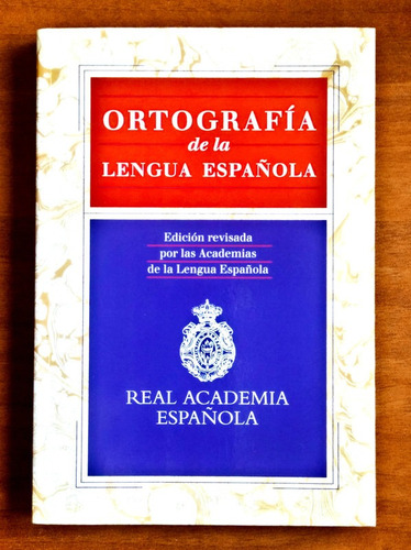 Ortografía De La Lengua Española / Real Academia Española