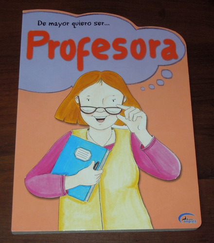 De Mayor Quiero Ser Profesora Sobral Impala Libro Infantil