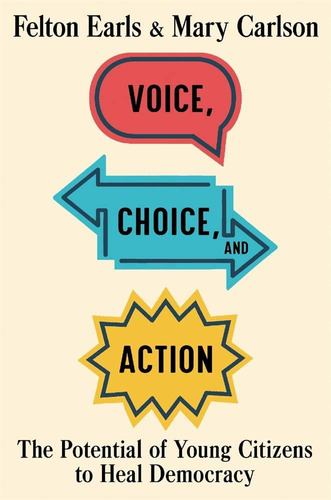 Libro: Voice, Choice, And Action: The Potential Of Young To