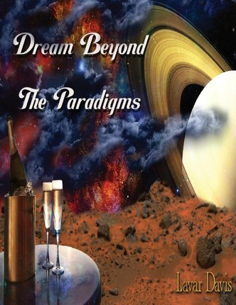 Libro Dream Beyond The Paradigms - Lavar Kentrel Davis