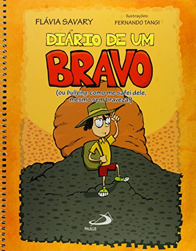 Libro Diario De Um Bravo - Ou Bullying - Como Me Safei Dele,