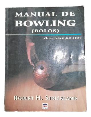 Manual De Bowling Bolos Robert H Strickland