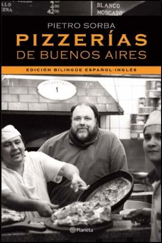 Pizzerias De Buenos Aires - Pietro Erasmo Sorba