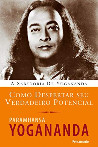 Libro Como Despertar Seu Verdadeiro Potencial De Yogananda,
