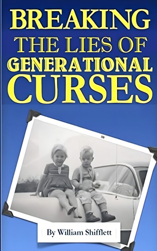 Breaking The Lies Of Generational Curses, De Shifflett, William. Editorial Createspace Independent Publishing Platform, Tapa Blanda En Inglés