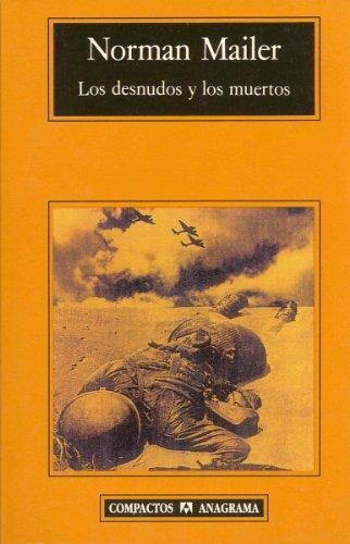 Los Desnudos Y Los Muertos - Norman Mailer