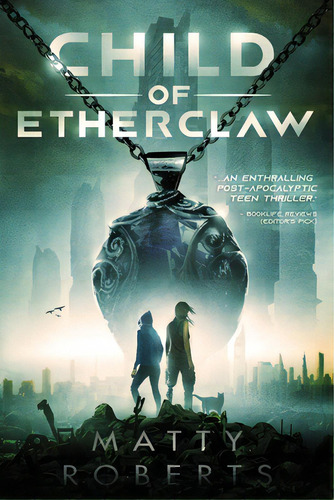 Child Of Etherclaw, De Roberts, Matty. Editorial Lightning Source Inc, Tapa Blanda En Inglés