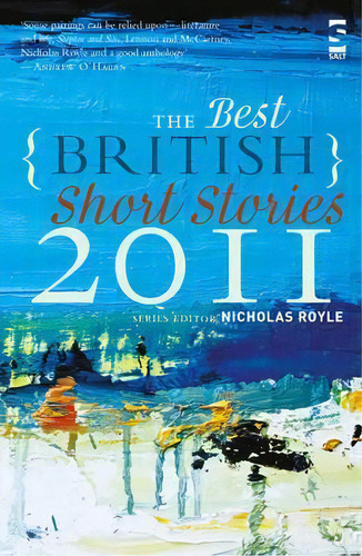 The Best British Short Stories 2011, De Nicholas Royle. Editorial Salt Publishing, Tapa Blanda En Inglés
