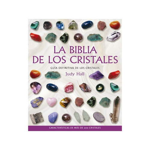 La Biblia De Los Cristales Volumen 1