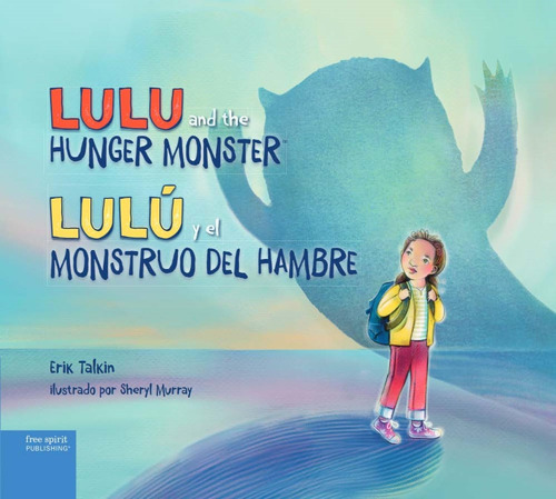 Libro: Lulu And The Hunger Y El Monstruo Del Hambre (english