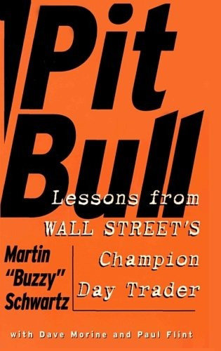 Book : Pit Bull: Lessons From Wall Street's Champion Day...