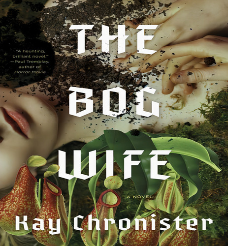 Bog Wife, De Chronister Kay. Editorial Counterpoint En Inglés, 2024