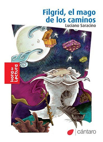Filgrid El Mago De Los Caminos - Hora De Lectura - Saracino 