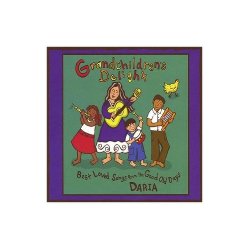 Daria Grandchildren's Delight-best Loved Songs From The Cd