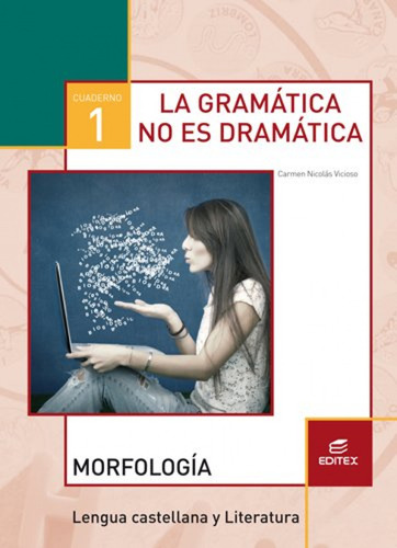 Livro Fisico -  Gramatica No Es Dramatica 2017 Morfologia Y Sintaxis