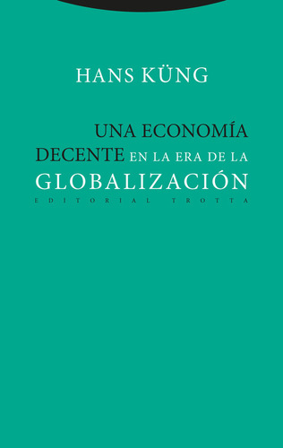 Libro Una Economia Decente En La Era De La Globalizacion