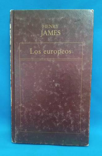 Henry James - Los Europeos 