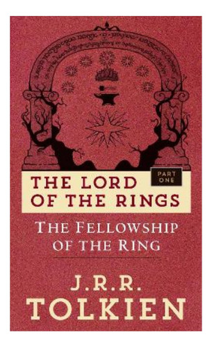 The Fellowship Of The Ring - The Lord Of The Rings: Par. Eb3