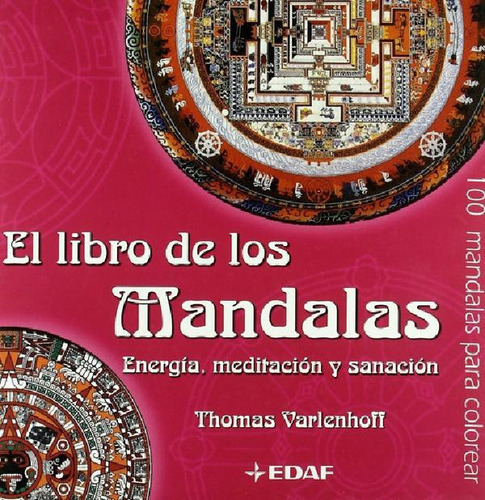 Libro - El Libro De Los Mandalas. Energía, Meditación Y San