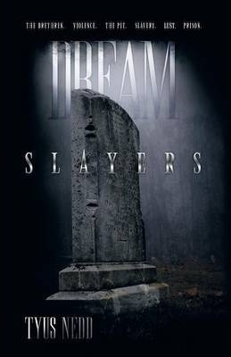 Dream Slayers - Tyus Nedd (paperback)