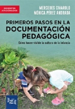 Primeros Pasos En La Documentacion Pedagogica - Hola Chicos