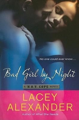 Bad Girl By Night - Lacey Alexander