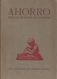 Ahorro, Manual Auxiliar Del Maestro. Peuser S.a. 1.947