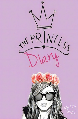 The Princess Diary, De Kaito Chen. Editorial Createspace Independent Publishing Platform, Tapa Blanda En Inglés