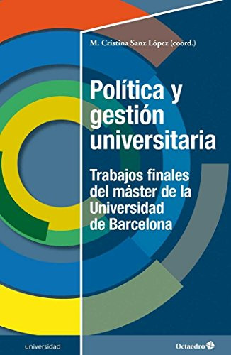 Politica Y Gestion Universitaria Trabajos Finales Del Master