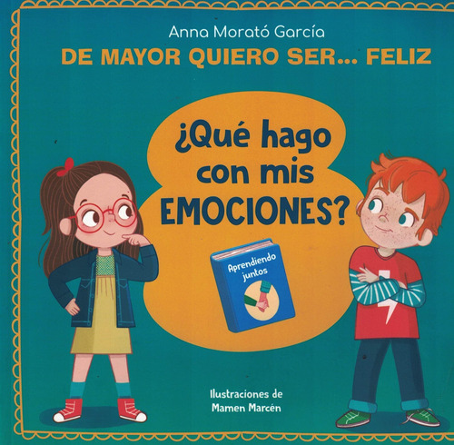 Libro Que Hago Con Mis Emociones? - Morato Garcia, Anna