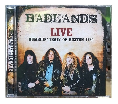 Badlands - Rumblin Train Of Boston 1990
