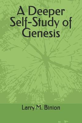 Libro A Deeper Self-study Of Genesis - Larry M Binion