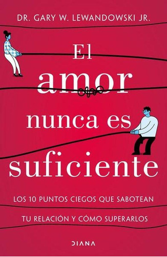 Libro El Amor Nunca Es Suficiente