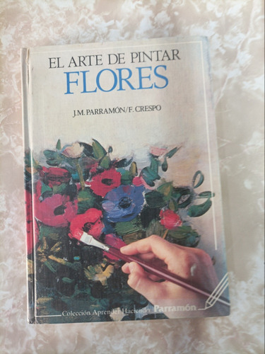 Libro El Arte De Pintar Flores