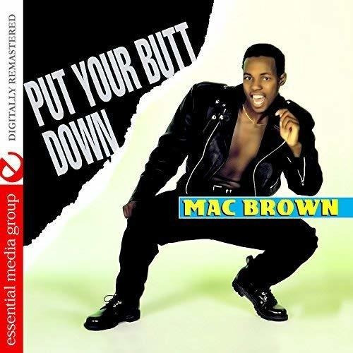 Cd Put Your Butt Down (digitally Remastered) - Mac Brown