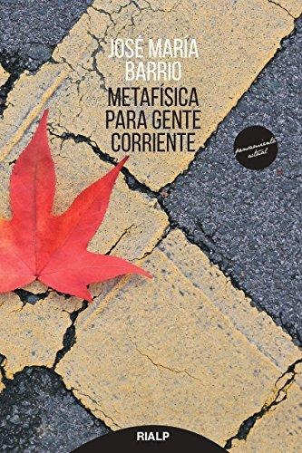 Libro Metaf¡sica Para Gente Corriente - Barrio Maestre, Jos