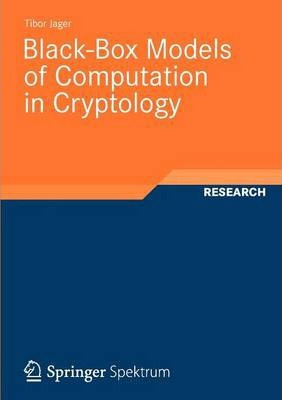 Libro Black-box Models Of Computation In Cryptology - Tib...