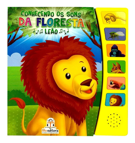 Livro Conhecendo Os Animais Da Floresta Leão | Sonoro | Com Sons Da Floresta