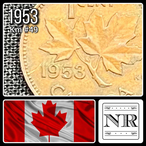 Canadá - 1 Cent - Año 1953 - Km #49 - Elizabeth Ii