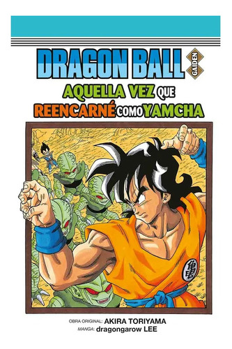 Dragon Ball Gaiden Reencarné Como Yamcha - Panini - Manga