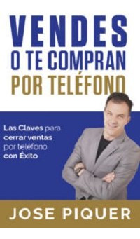 Vendes O Te Compran Por Telefono - Piquer Casanova, Jose