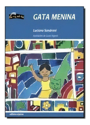 Gata Menina: Gata Menina, De Sandroni, Luciana. Editora Scipione - Paradidatico (saraiva), Capa Mole Em Português