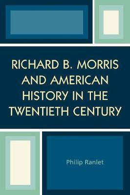 Libro Richard B. Morris And American History In The Twent...