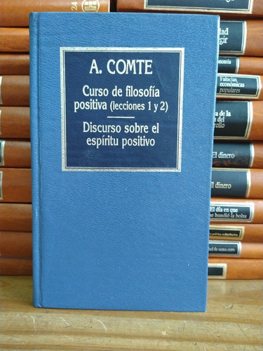 Curso De Filosofía Positiva Lecciones Uno Y Dos. Comte. 