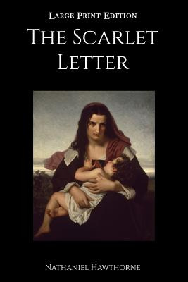 Libro The Scarlet Letter: Large Print Edition - Hawthorne...