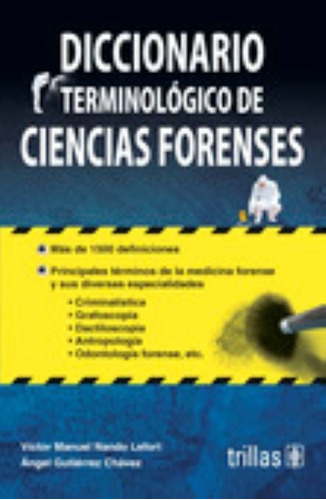 Diccionario Terminologico De Ciencias Forenses 4ta Edición 